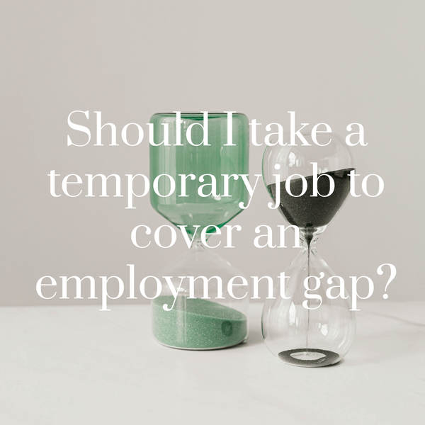 Temporary Job To Cover Gap