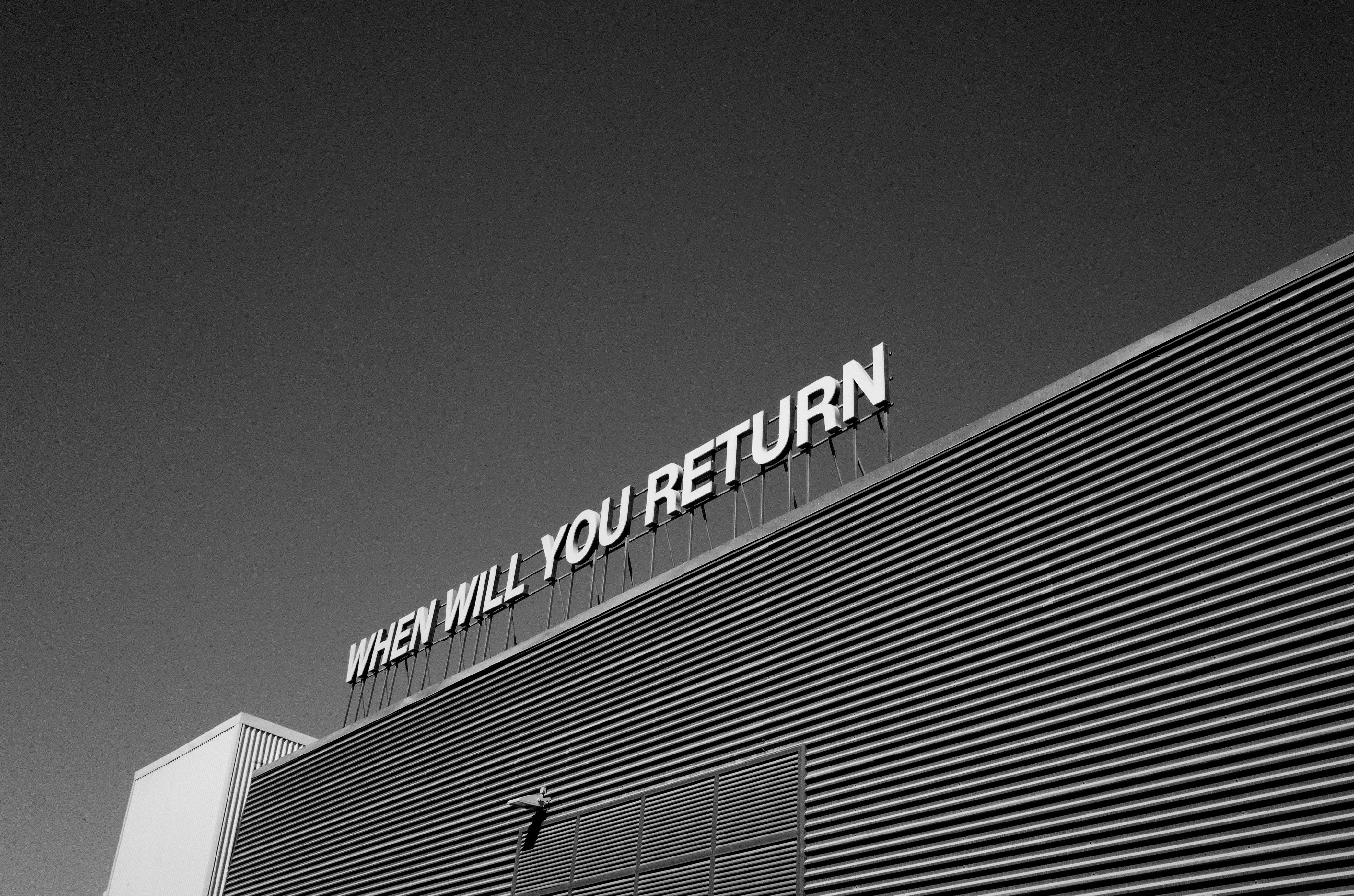When Will You Return Signage 1749057
