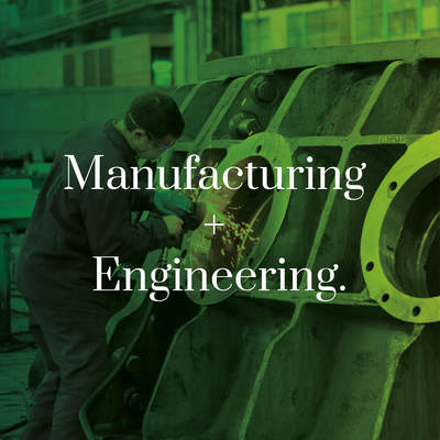 Manufacturing + Engineering
