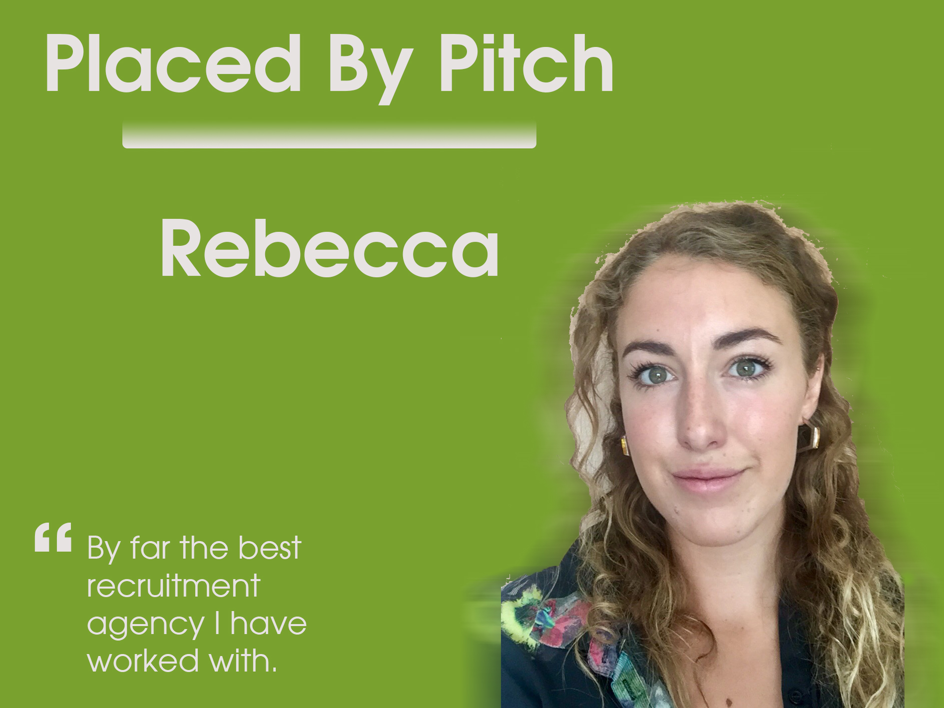 Rebecca who placed by Pitch
